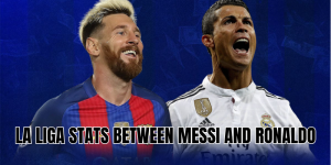 La Liga stats between Messi and Ronaldo